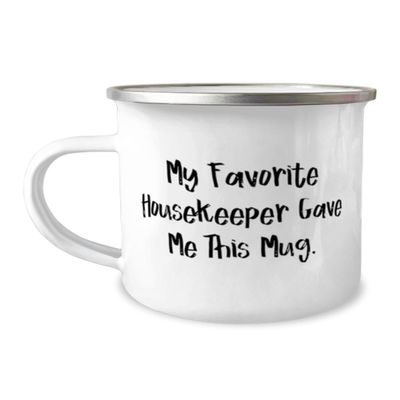 Brilliant Housekeeper 12oz Camping Mug, My Favorite Housekeeper Gave Me This Mug, Gag For Friends From Team Leader, Housekeeping gifts, Gifts for housekeepers, Housekeeper gift ideas, Gift ideas for