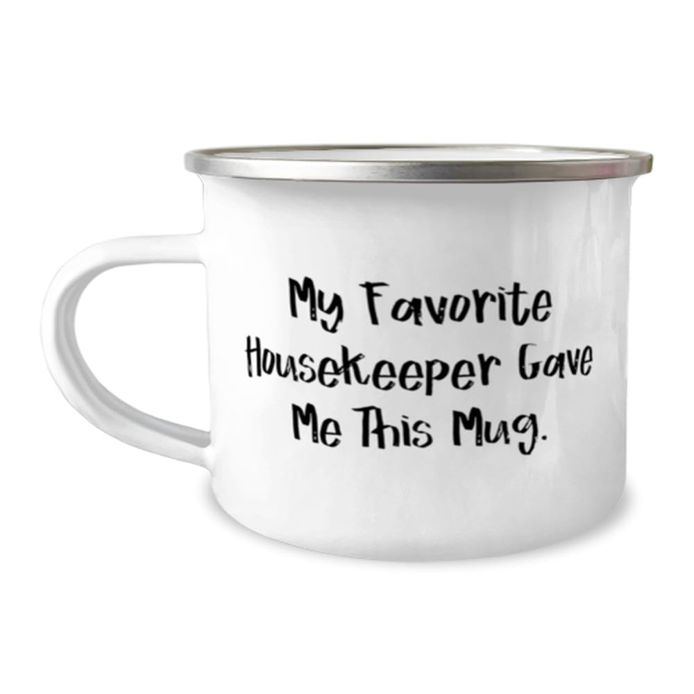 Brilliant Housekeeper 12oz Camping Mug, My Favorite Housekeeper Gave Me This Mug, Gag For Friends From Team Leader, Housekeeping gifts, Gifts for housekeepers, Housekeeper gift ideas, Gift ideas for