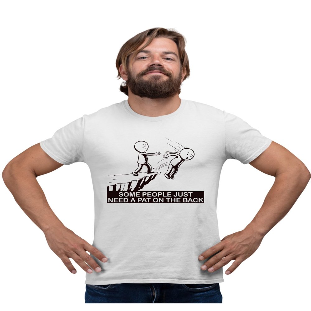 3X-Large White Mens Some People Just Need A Pat On The Back Funny Gift T-Shirt