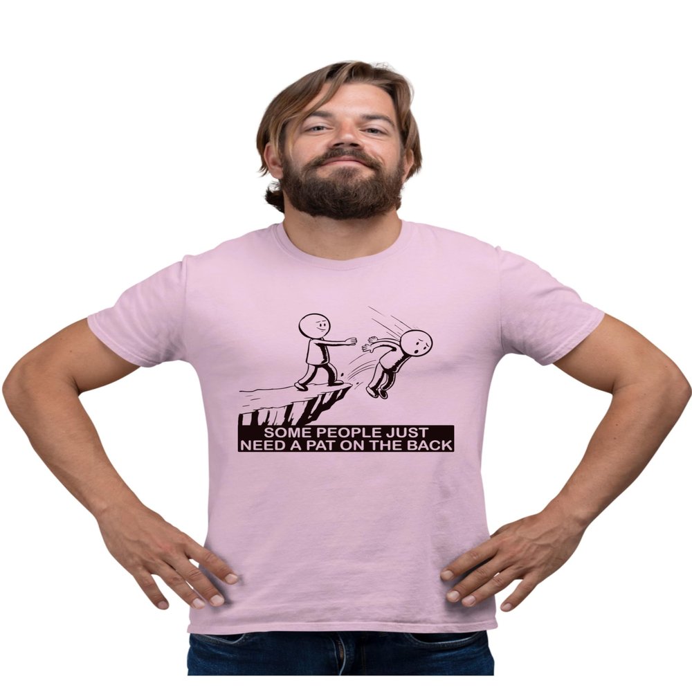 5X-Large Pink Mens Some People Just Need A Pat On The Back Funny Gift T-Shirt