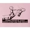 5X-Large Pink Mens Some People Just Need A Pat On The Back Funny Gift T-Shirt view 4