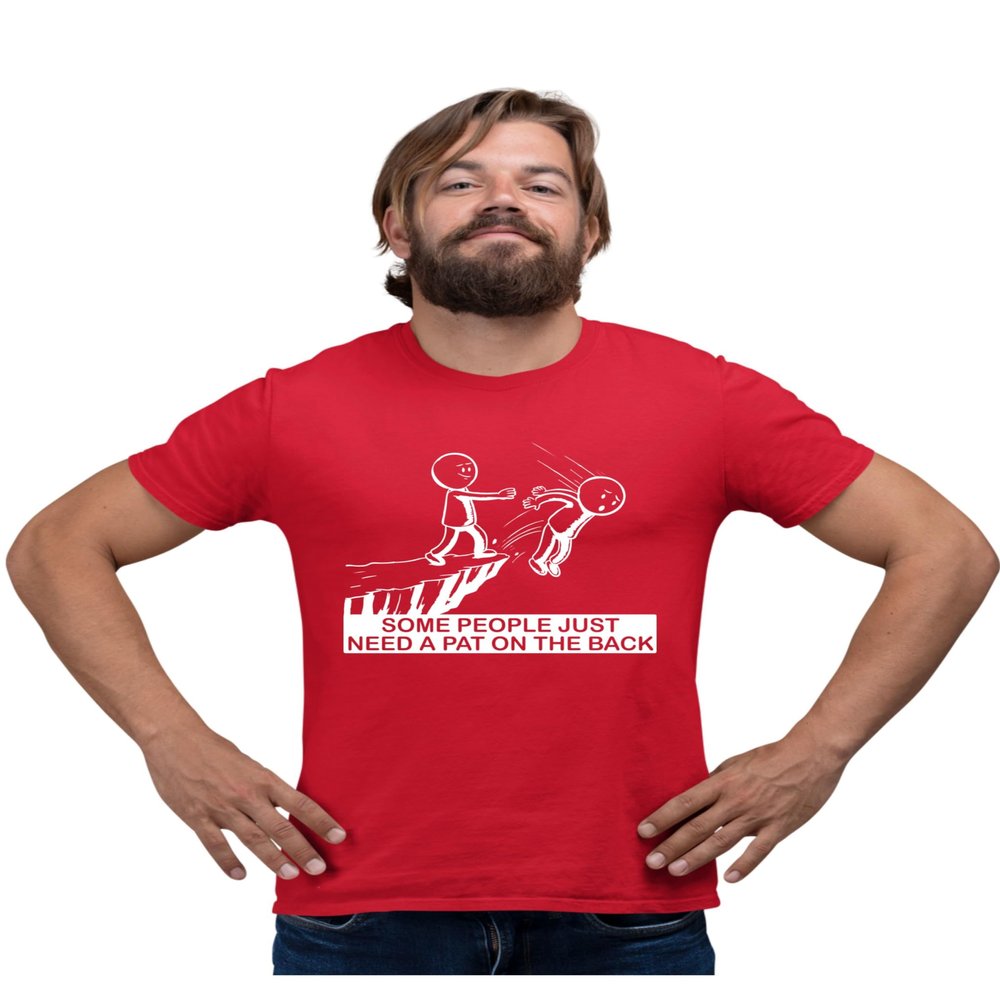5X-Large Red Mens Some People Just Need A Pat On The Back Funny Gift T-Shirt