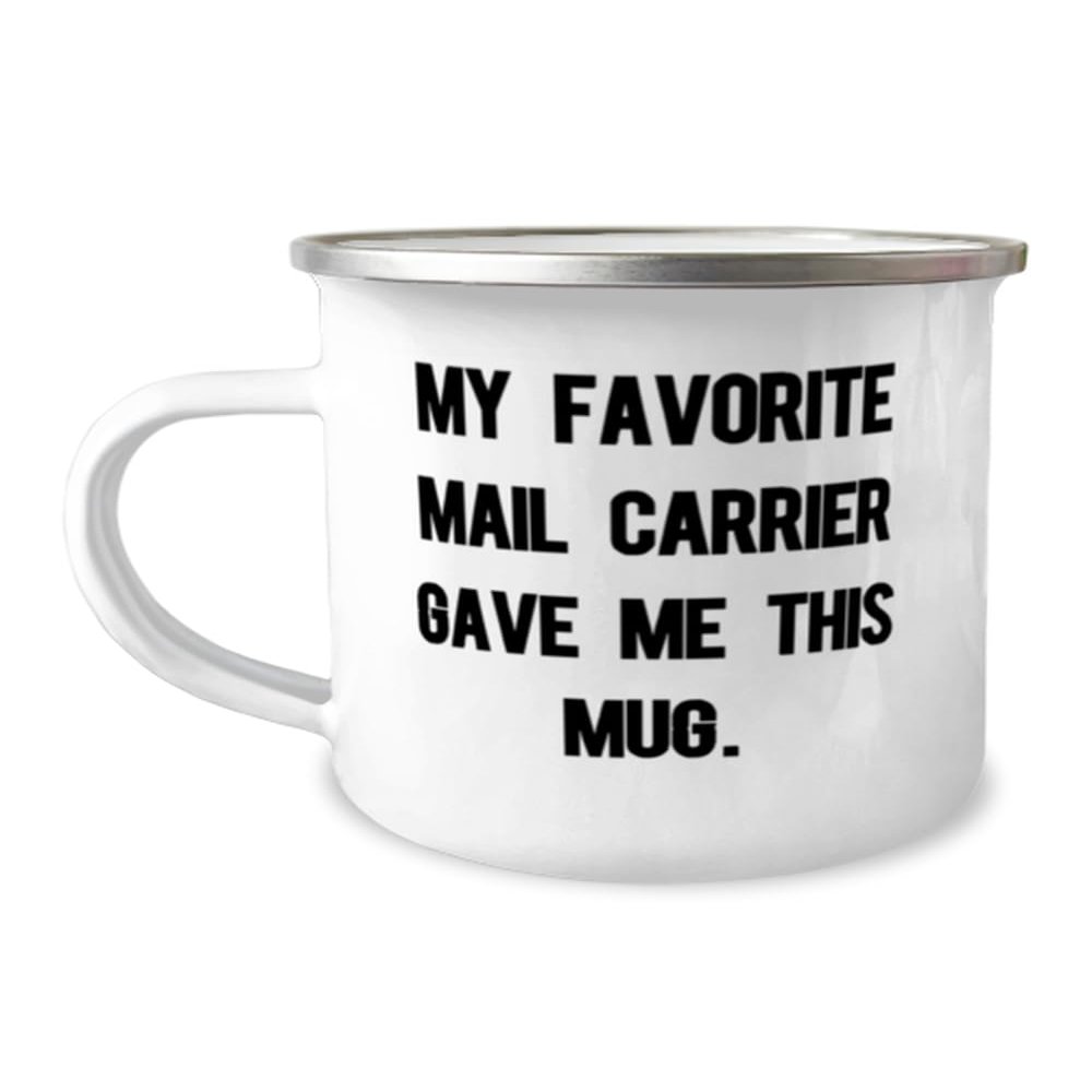 Appreciation Mail carrier Gifts, My Favorite Mail Carrier Gave Me This Mug, Inspire 12oz Camping Mug For Colleagues, From Boss, Coffee mug, Tea mug, Travel mug, Ceramic mug, Coffee cup, Tea cup