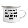 Appreciation Mail carrier Gifts, My Favorite Mail Carrier Gave Me This Mug, Inspire 12oz Camping Mug For Colleagues, From Boss, Coffee mug, Tea mug, Travel mug, Ceramic mug, Coffee cup, Tea cup view 2