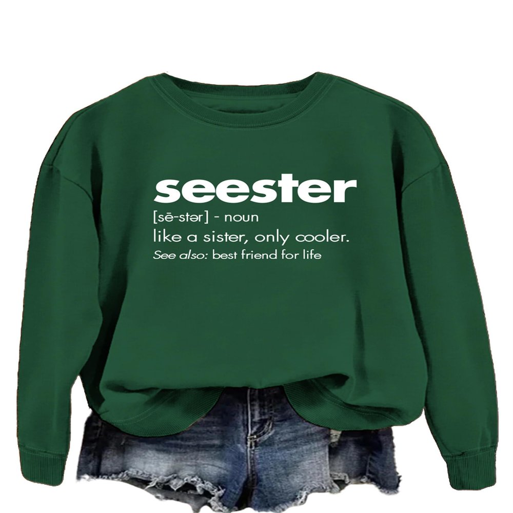 HHLLEOJK Sister Sweatshirt for Women Seester Like A Sister Only Cooler Printed Sweatshirt Crew Neck Pullover Top Lightweight