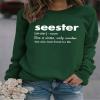 HHLLEOJK Sister Sweatshirt for Women Seester Like A Sister Only Cooler Printed Sweatshirt Crew Neck Pullover Top Lightweight view 2