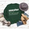 HHLLEOJK Sister Sweatshirt for Women Seester Like A Sister Only Cooler Printed Sweatshirt Crew Neck Pullover Top Lightweight view 3