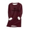 Womens Yes I'm Still Cold Me 24:7 Funny Letter Print Crewneck Sweathirts Winter Warm Sherpa Fleece Lined Pullover Tunic Tops view 1