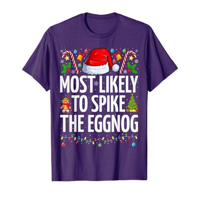 Most Likely To Spike The Eggnog Funny Family Christmas T-Shirt