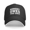 Nobody Owes You Shit Men Women Baseball Cap Black Low Profile Adjustable Washed Golf Dad Hat view 2