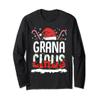 Grana Claus Funny Christmas Matching Family Outfits Long Sleeve T-Shirt view 1