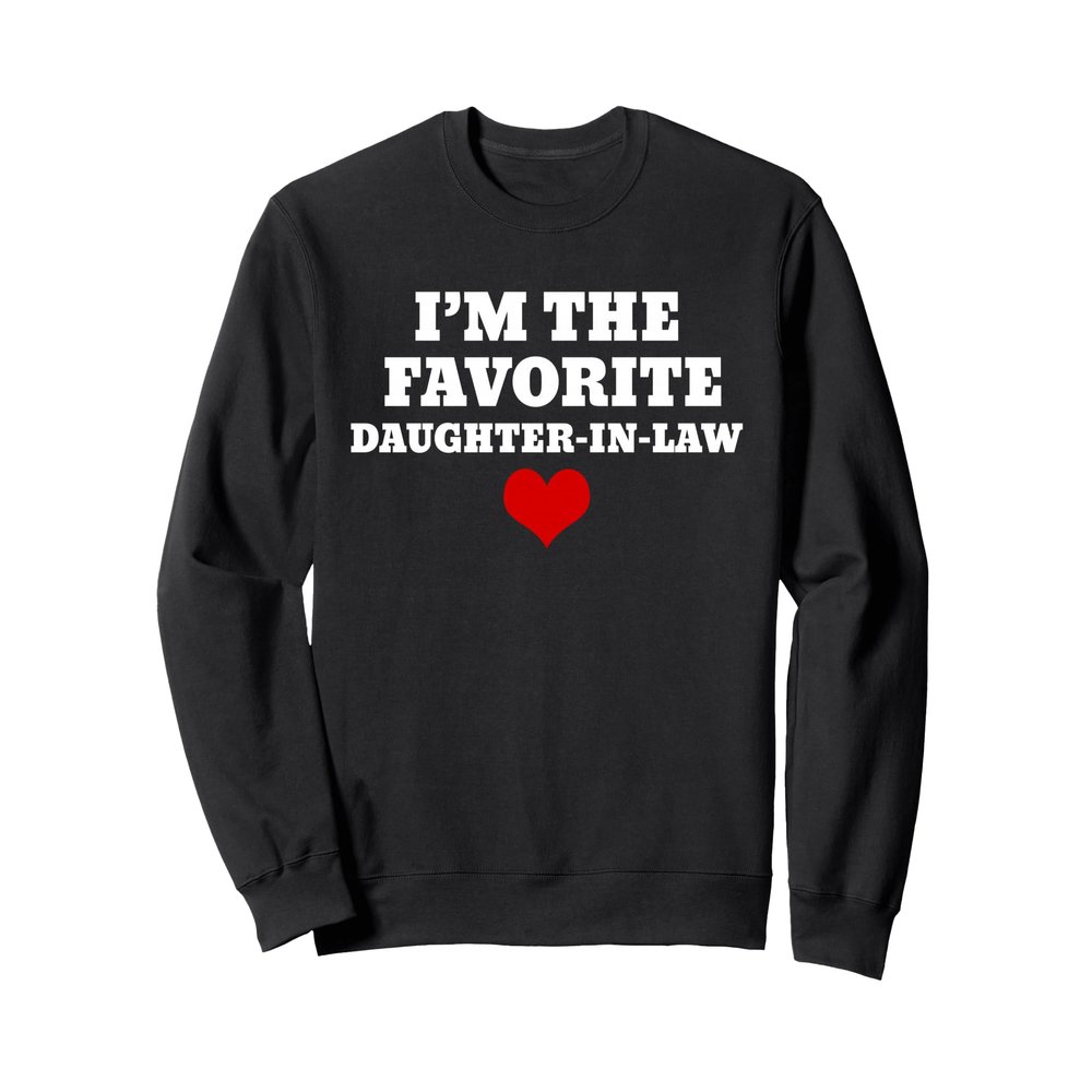 Favorite Daughter-in-law Father's Day in Law Sweatshirt