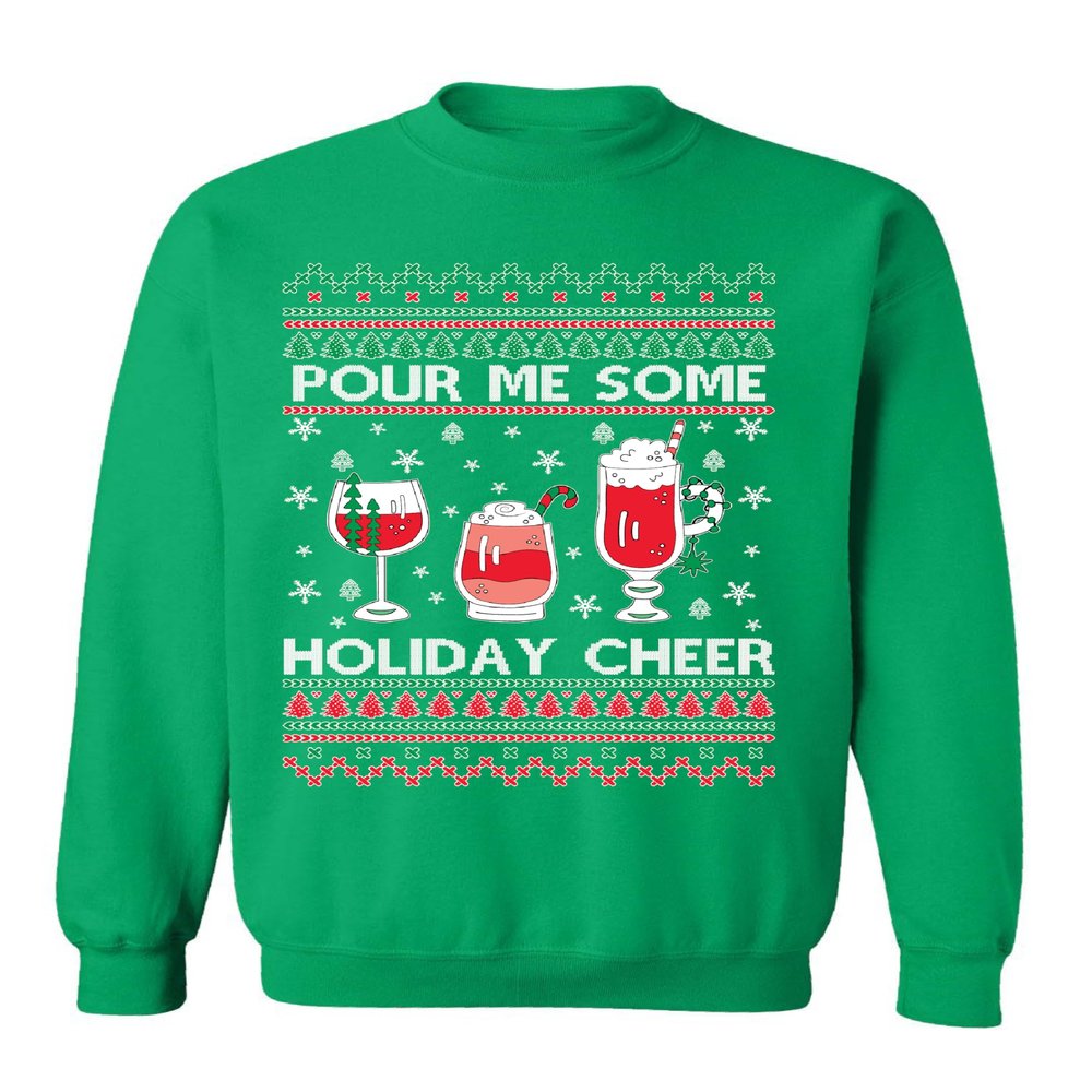 ALLNTRENDS Pour Me Some Holiday Cheer Christmas Drinking Ugly Xmas Sweatshirt (XL, Irish Green)