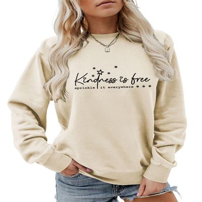 ESIKAH Kindness Is Free Sprinkle It Everywhere Sweatshirt Be Kind Shirts Women Crewneck Inspirational Pullovers Kindness Gift Beige