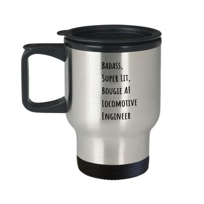Locomotive Engineer Travel Mug, Gift Idea for Train Enthusiast, Funny Novelty Coffee or Tea Mug for Men or Women