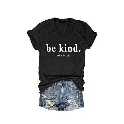 Be Kind Of A Bitch Sweatshirt Women Be Kind Of A Bitch Shirt Be Kind Tshirt Be Kind T-Shirt Women Casual Graphic Tee Vneck Tshirt Fun Gifts Black