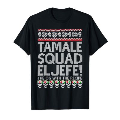 Tamale Squad Navidad El The OG With The Recipe T-Shirt