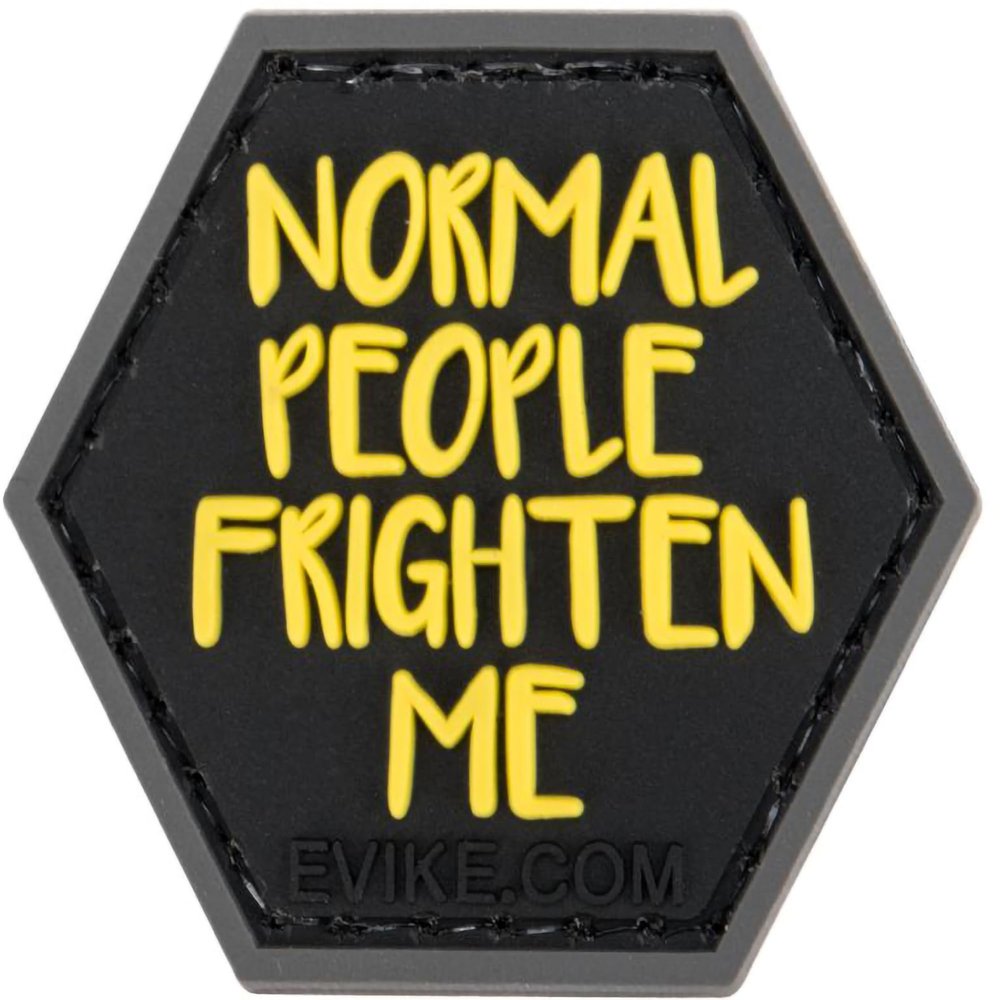 Evike Operator Profile PVC Hex Patch Catchphrase Series 6 (Model: Normal People Frighten Me)