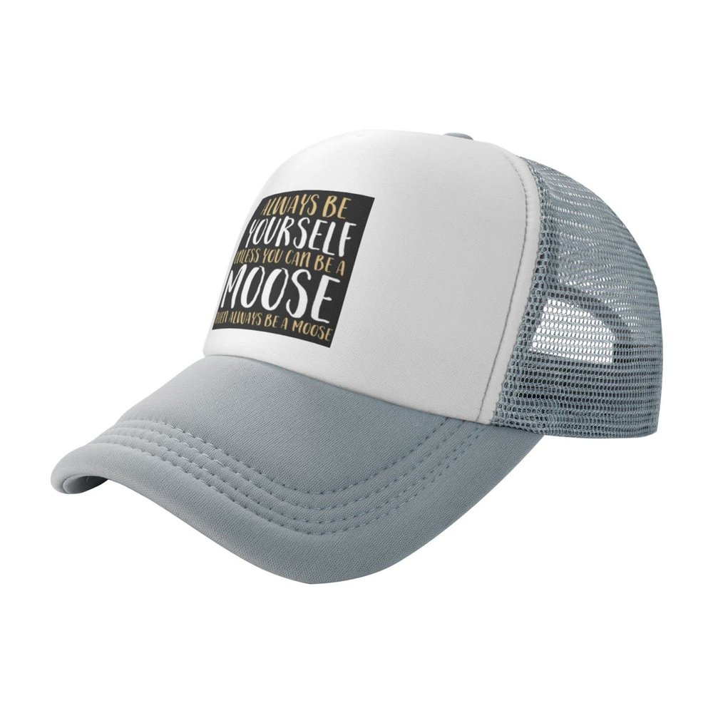 Always Be Yourself Unless You Can Be A Moose Baseball Cap for Men Women Low Profile Trucker Hats Adjustable,Black