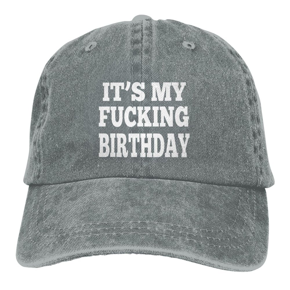 It's My Fucking Birthday Hat Washed Cotton Adjustable Baseball Hat Gray