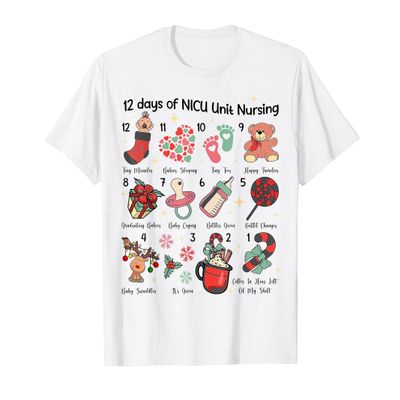 12 Days Of NICU Unit Nursing T-Shirt