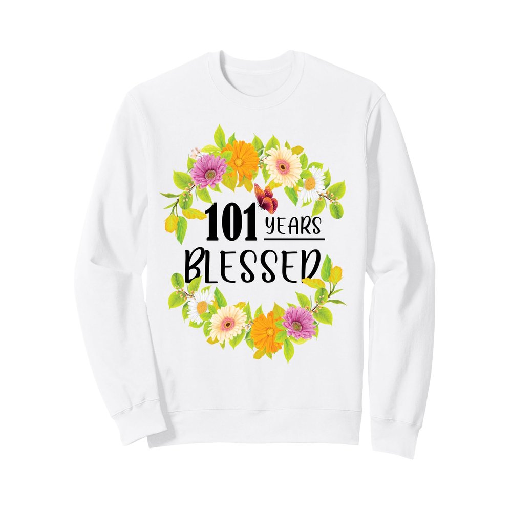 101 Years Blessed 101 Years Old Floral 101st Birthday Sweatshirt