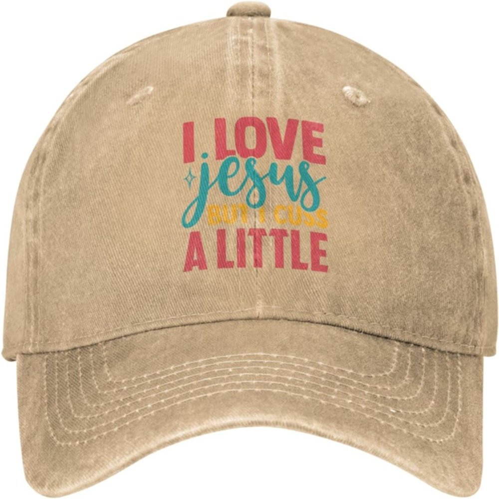 Jesus Hat I Love Jesus But I Cuss A Littles Hat for Women Dad Hat Fashionable Cap Natural