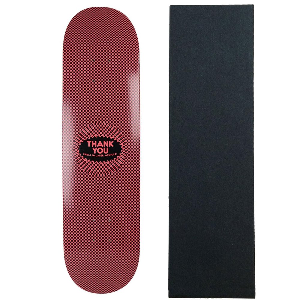 Thank You Skateboard Deck Smell Ya Later 8.0" with Grip