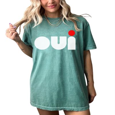 Oui Shirt French Yes Gift for Paris Loving T-Shirt Casual Women Shirt #00413-30 Light Green