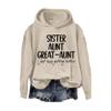 MOGUI Sister Aunt Great-Aunt I Just Keep Getting Better Shirt Sister Aunt Great Aunt Shirt Pullover Fun Loose T-Shirt Long Sleeve Sweatshirt Sister Aunt Great Aunt Sweatshirt Beige view 1