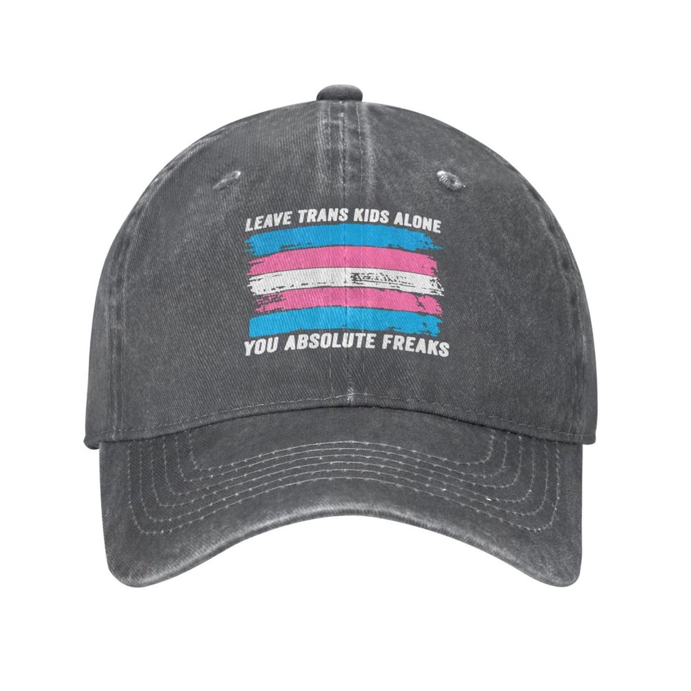 KLIUXBF Leave Trans Kids Alone You Absolute Freaks Hat Deep Heather Baseball Cap Vintage Cotton Washed Distressed Dad Hat Adjustable