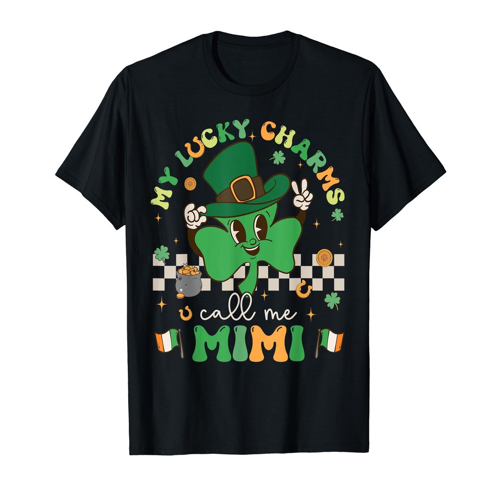 My Lucky Charms Call Me Mimi For Funny St Patrick's Day T-Shirt