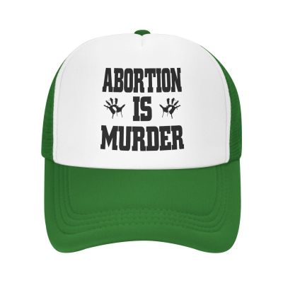 Abortion is Murder Hat Baseball Cap Fashion Cool Summer Sun Mesh Trucker Cap Adjustable Green