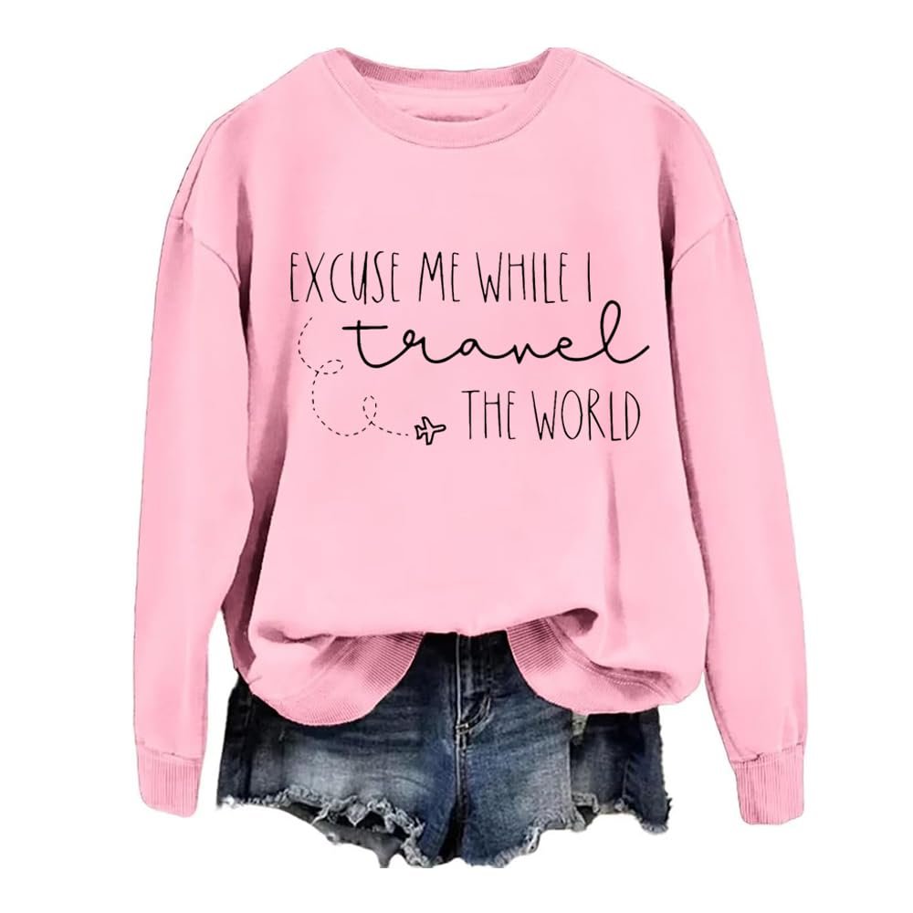 MOGUI Excuse Me While I Travel The World Sweatshirt Women Excuse Me While I Travel The World Sweatshirt Casual Vintage Tshirts Funny Crewneck Pullover, Medium, Sakura