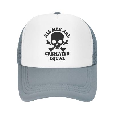 All Men are Cremated Equals Trucker Hat Adjustable Baseball Cap for Unisex Snaps Hats Gray