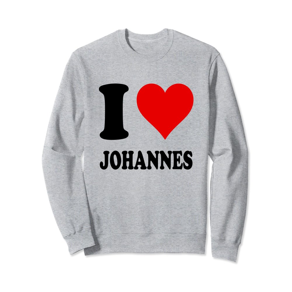 I Love John Sweatshirt