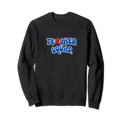 Cute Teacher Squad Cool Funny Sweatshirt