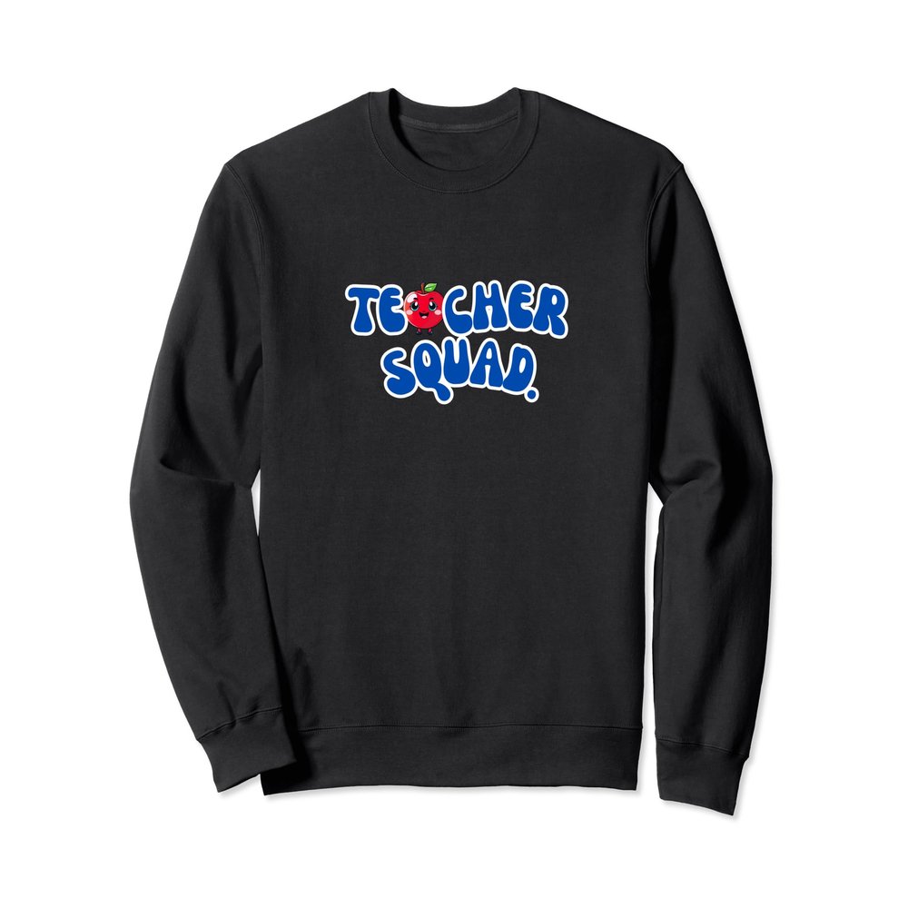 Cute Teacher Squad Cool Funny Sweatshirt