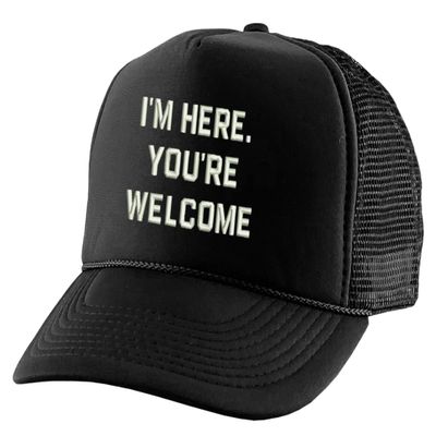 ALLNTRENDS I'm Here You're Welcome Hat Embroidered Trucker Cap (Black)