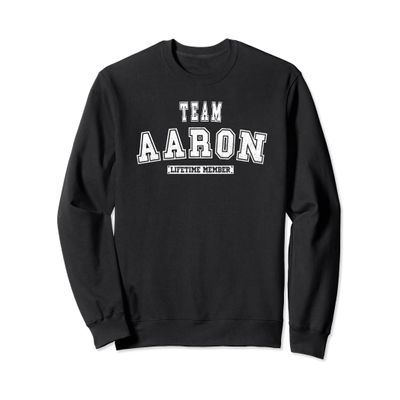 Team AARON Lifetime Member Family Last Name Sweatshirt