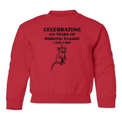 superhotapparel Celebrating 650 Years Of Bubonic Plague Rat 1339-1989 Youth Crewneck Sweatshirt (Red, Youth Small)