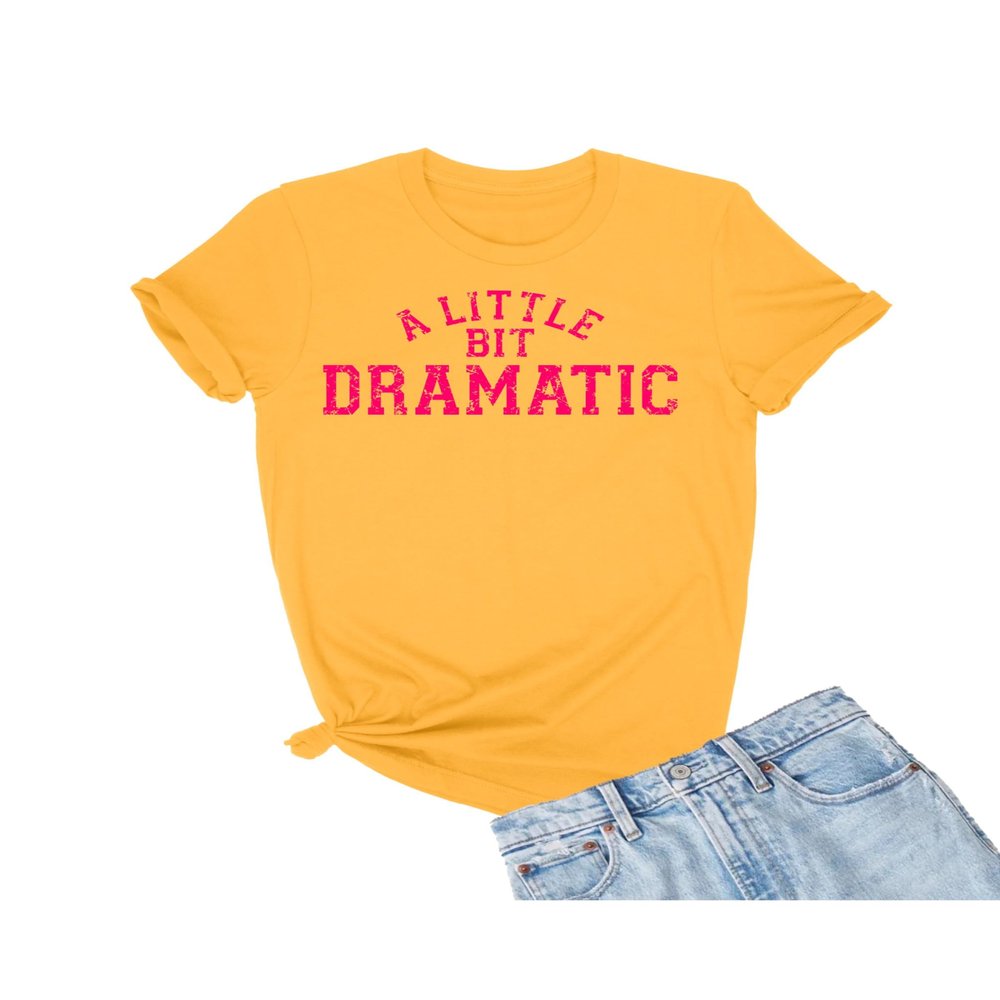 Go All Out Large Gold Mens A Little Bit Dramatic T-Shirt