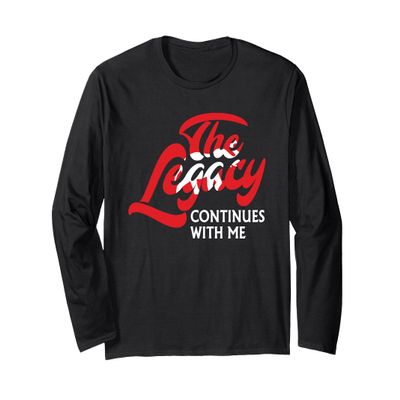 Delta Sigma Theta Sorority, The Legacy Continues With Me Long Sleeve T-Shirt