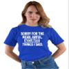 XX-Large Royal Mens Sorry for The Mean Awful Accurate Things I Said Funny T-Shirt view 3