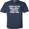 3X-Large Navy Blue Mens Sorry for The Mean Awful Accurate Things I Said Funny T-Shirt view 3