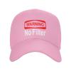 Warning No Filters Classic Dad Hat Adjustable Outdoor Baseball Cap Trucker Hats Women Men Pink view 1
