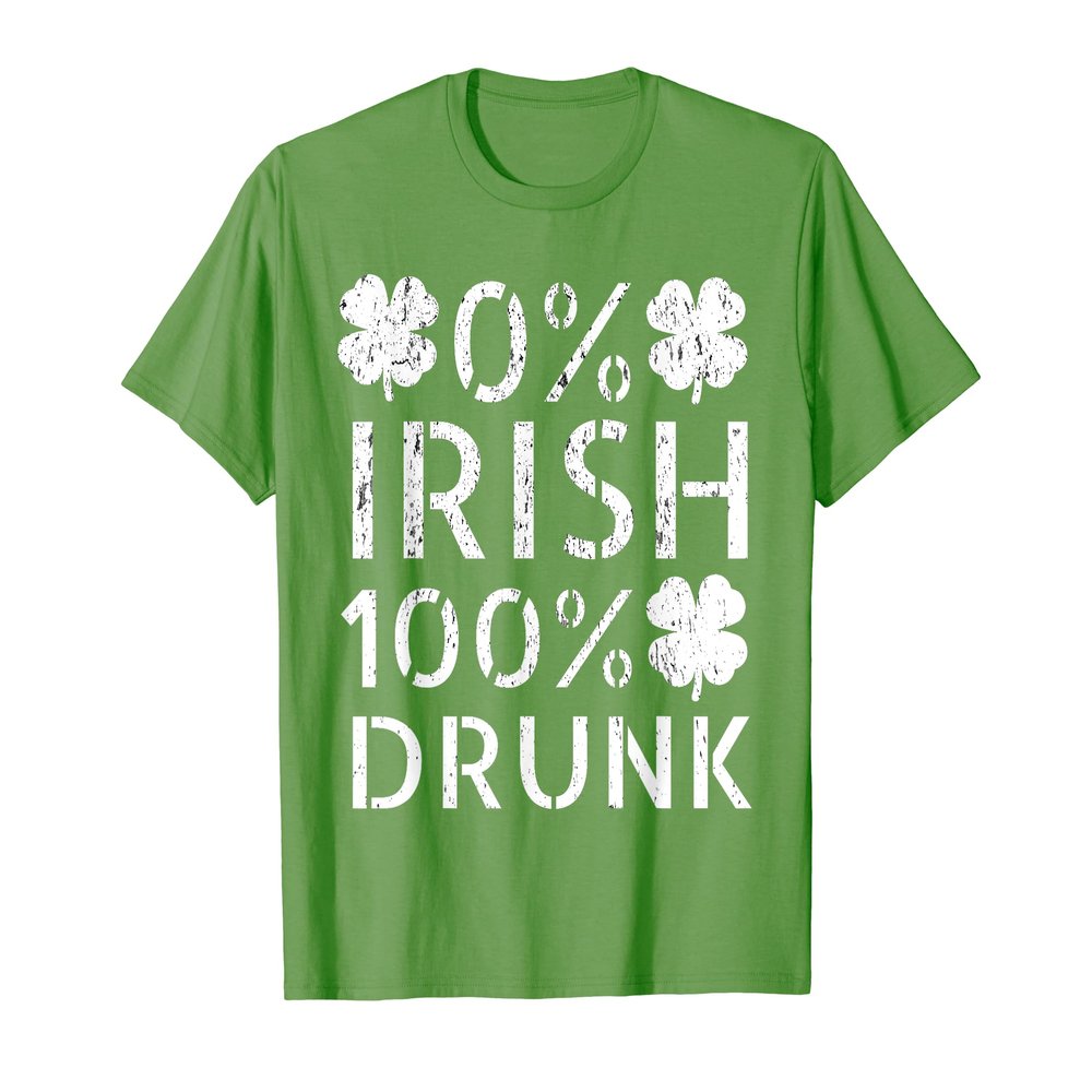 0% Irish 100% Drunk St Patricks Day Beer Drinking Irish Team T-Shirt