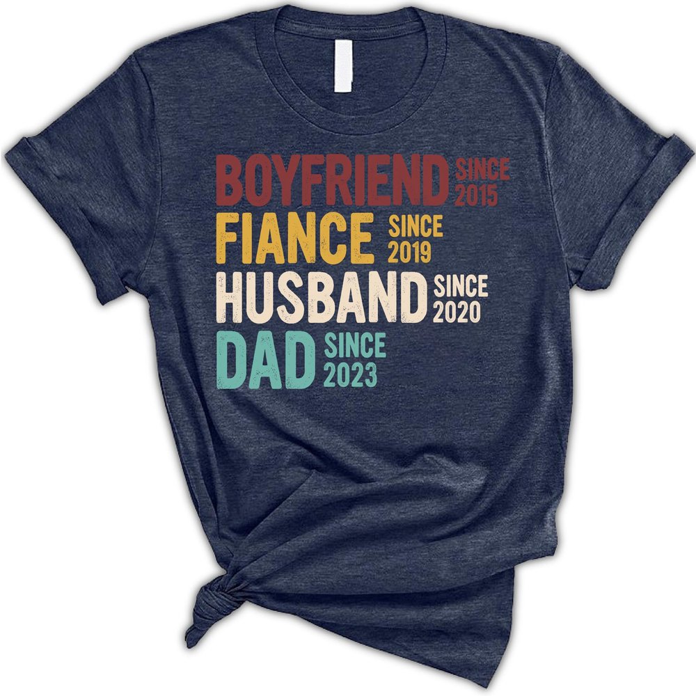 Custom Boyfriend Fiance Husband Dad Since Shirt, Custom Year Relationship Timeline T-Shirt, for Dad, Vintage Retro Family Milestone Mens Graphic Tee