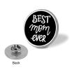 FLYiFE Best Mom Ever Happy Mothers' Day Pins Round Badge Circle Button Brooch for Women Men Cap Hat Bag Backpack T-Shirts Pullovers Jackets view 3