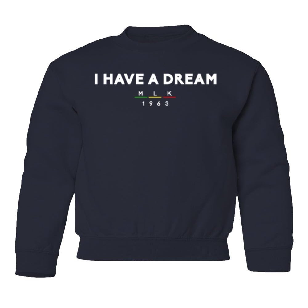 superhotapparel I Have A Dream MLK Day 1963 Holiday Celebration Youth Crewneck Sweatshirt (Navy, Youth Medium)
